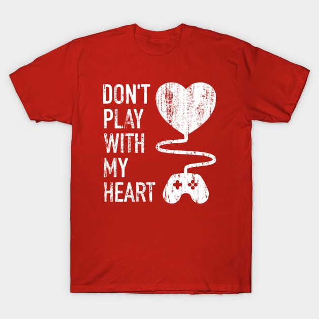 Don't Play With My Heart - 6 T-Shirt by NeverDrewBefore